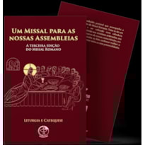 Um missal para as nossas assembleias: a 3º ed. do missal romano: liturgia e ca