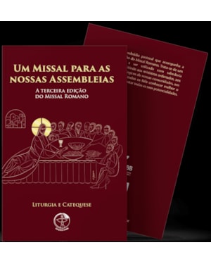 Um missal para as nossas assembleias: a 3º ed. do missal romano: liturgia e ca