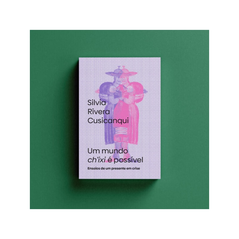 UM MUNDO CH'IXI É POSSÍVEL