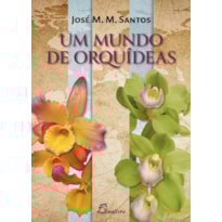 Um mundo de orquídeas
