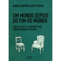 UM MUNDO DEPOIS DO FIM DO MUNDO