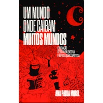 Um mundo onde caibam muitos mundos: educação descolonizadora e revolução zapatista