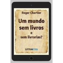 UM MUNDO SEM LIVROS E SEM LIVRARIAS?