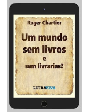 UM MUNDO SEM LIVROS E SEM LIVRARIAS?