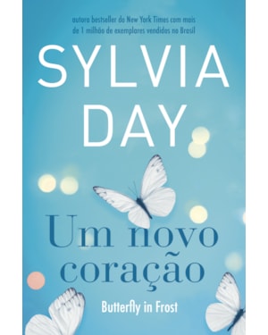 UM NOVO CORAÇÃO: BUTTERFLY IN FROST