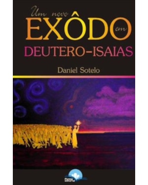 Um Novo Êxodo em Deutero-Isaías