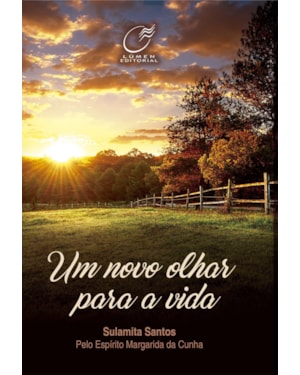 UM NOVO OLHAR PARA A VIDA