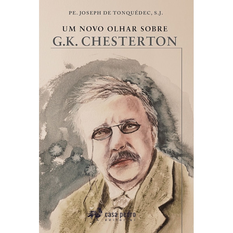 UM NOVO OLHAR SOBRE G.K. CHESTERTON