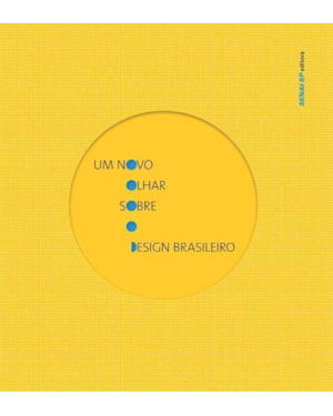 UM NOVO OLHAR SOBRE O DESIGN BRASILEIRO - 1ª