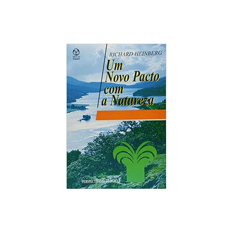 UM NOVO PACTO COM A NATUREZA - 1ª