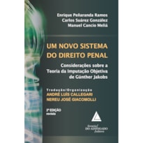 UM NOVO SISTEMA DO DIREITO PENAL