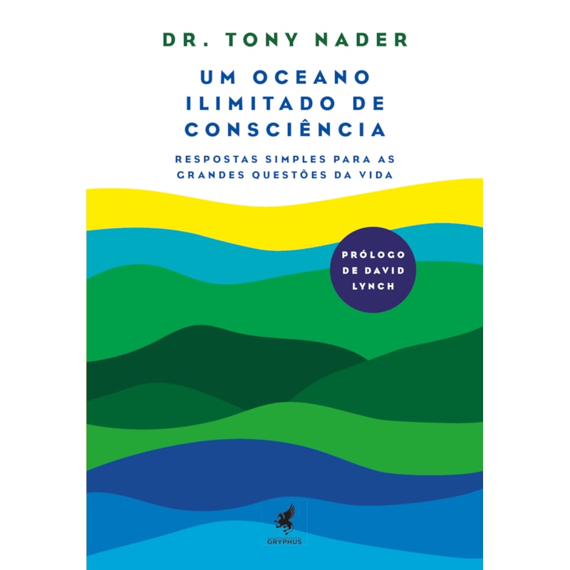 UM OCEANO IIIMITADO DE CONSCIÊNCIA - RESPOSTAS SIMPLES PARA AS GRANDES QUESTÕES DA VIDA