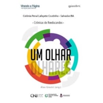 Um olhar - Crônicas de reeducandos