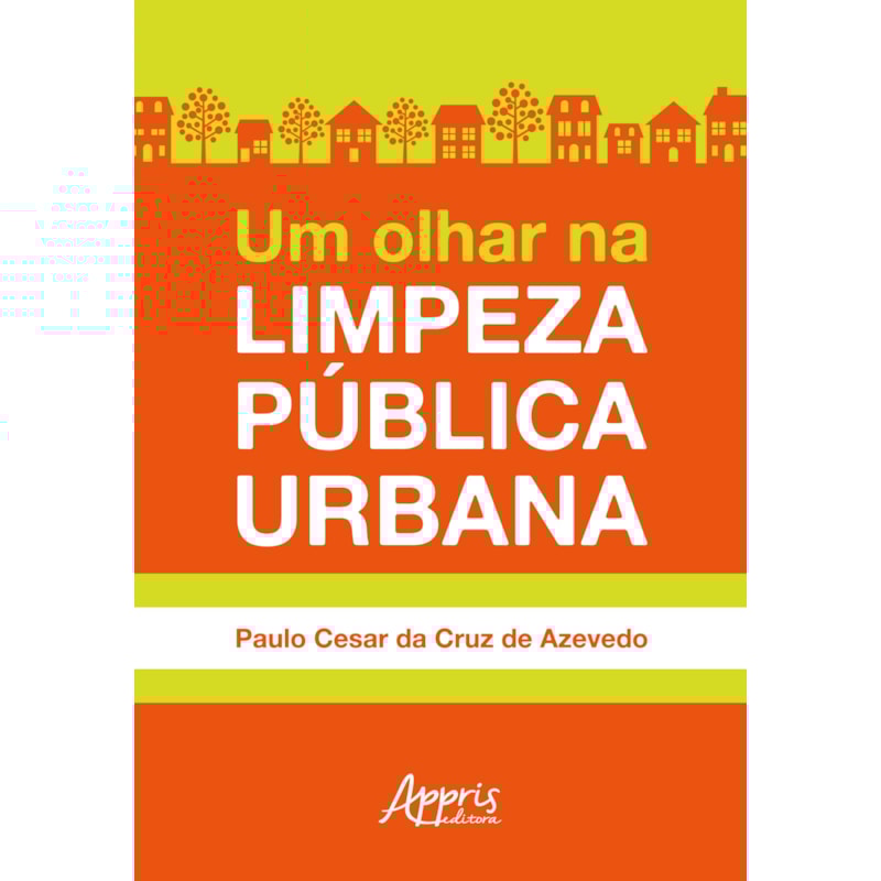 UM OLHAR NA LIMPEZA PÚBLICA URBANA