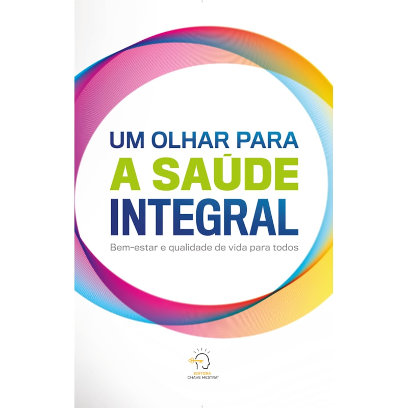 Um olhar para a saúde integral: bem-estar e qualidade de vida para todos