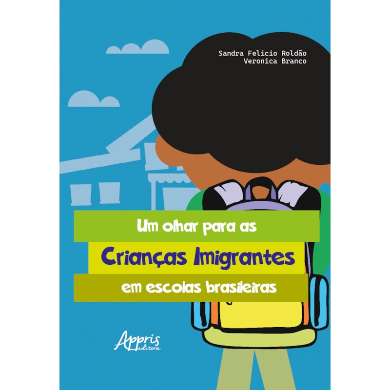 UM OLHAR PARA AS CRIANÇAS IMIGRANTES EM ESCOLAS BRASILEIRAS