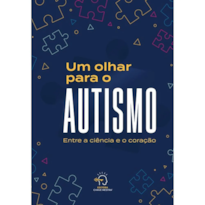 UM OLHAR PARA O AUTISMO