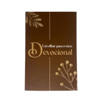 UM OLHAR PARA O MEU DEVOCIONAL.