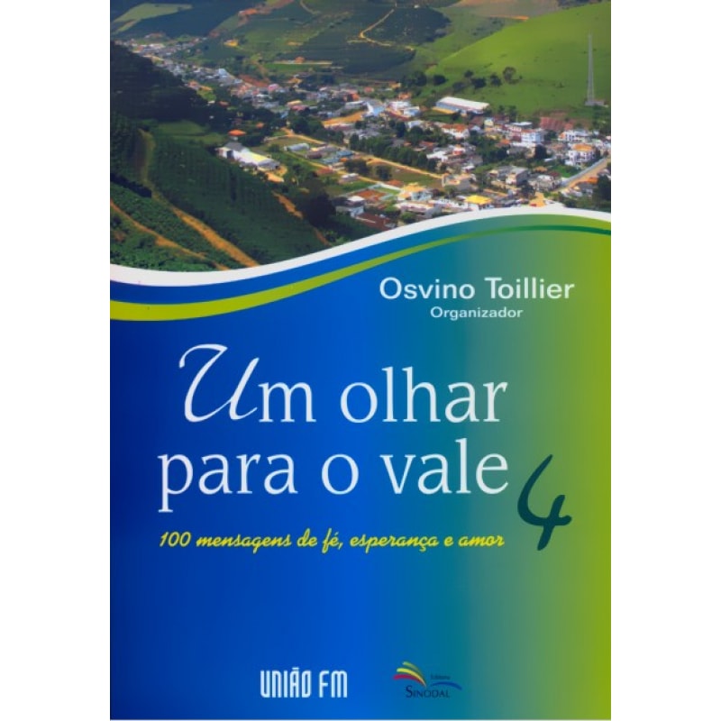 UM OLHAR PARA O VALE - VOL. 04
