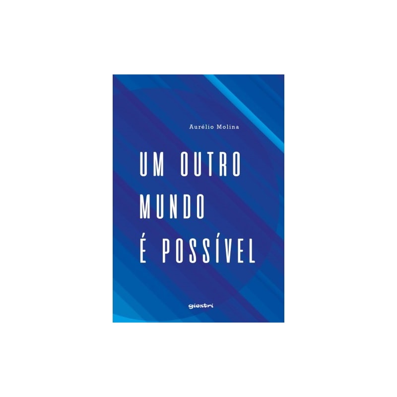 Um outro mundo é possível