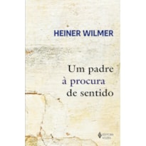 UM PADRE À PROCURA DE SENTIDO