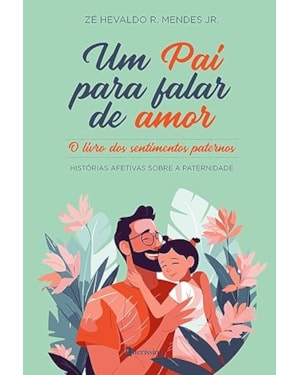 UM PAI PARA FALAR DE AMOR