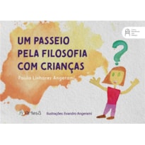 UM PASSEIO PELA FILOSOFIA COM CRIANÇAS