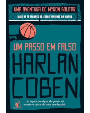 UM PASSO EM FALSO (MYRON BOLITAR - LIVRO 5)