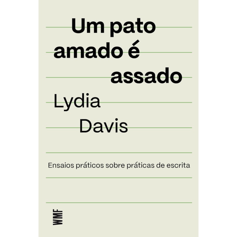 UM PATO AMADO É ASSADO: ENSAIOS PRÁTICOS SOBRE PRÁTICAS DE ESCRITA