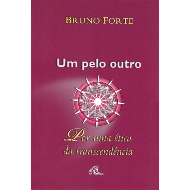UM PELO OUTRO - POR UMA ÉTICA DA TRANSCENDÊNCIA