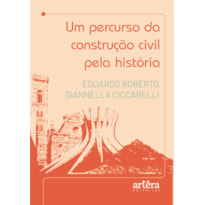 UM PERCURSO DA CONSTRUÇÃO CIVIL PELA HISTÓRIA