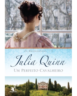 UM PERFEITO CAVALHEIRO (OS BRIDGERTONS - LIVRO 3): O LIVRO DE BENEDICT