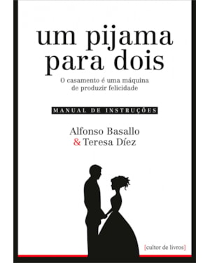 Um pijama para dois - O casamento é uma máquina de produzir felicidade