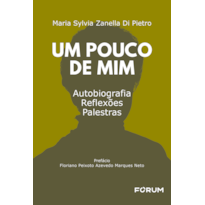 Um pouco de mim: autobiografia, reflexões, palestras