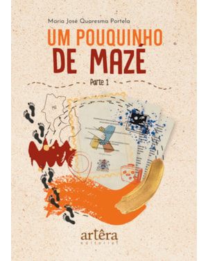 UM POUQUINHO DE MAZÉ: PARTE 1