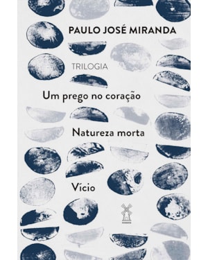 UM PREGO NO CORAÇÃO, NATUREZA MORTA E VÍCIO