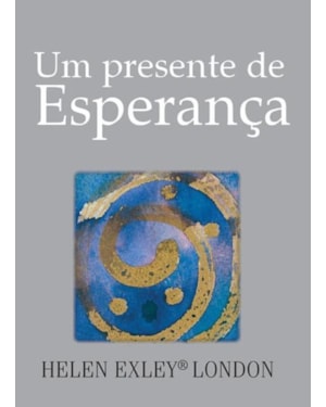 UM PRESENTE DE ESPERANÇA