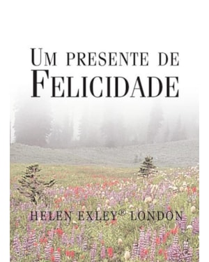 UM PRESENTE DE FELICIDADE