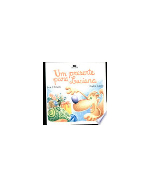 UM PRESENTE PARA LUCIANA - 1ª