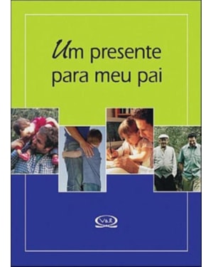 UM PRESENTE PARA MEU PAI