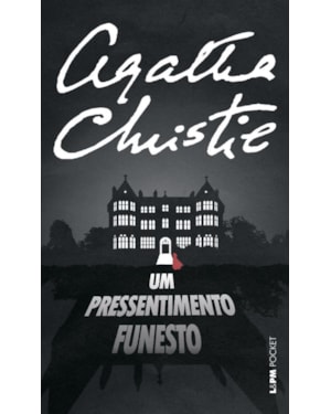 Um pressentimento funesto