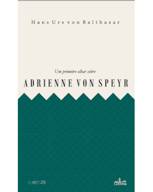 UM PRIMEIRO OLHAR SOBRE ADRIENNE VON SPEYR