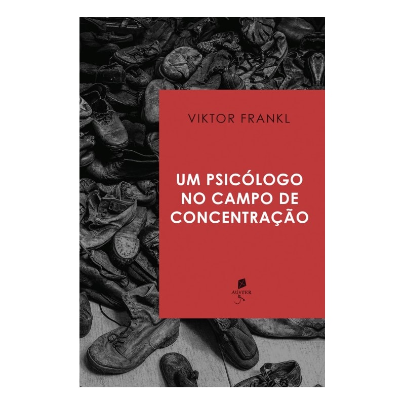 UM PSICÓLOGO NO CAMPO DE CONCENTRAÇÃO