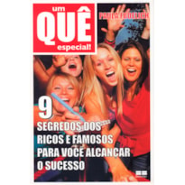 UM QUÊ ESPECIAL: 9 SEGREDOS DOS RICOS E FAMOSOS PARA VOCÊ ALCANÇAR O SUCESSO: 9 SEGREDOS DOS RICOS E FAMOSOS PARA VOCÊ ALCANÇAR O SUCESSO