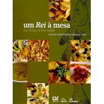 Um rei à mesa - the king of the table