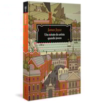 UM RETRATO DO ARTISTA QUANDO JOVEM (CAPA DURA)