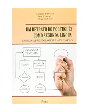UM RETRATO DO PORTUGUÊS COMO SEGUNDA LÍNGUA - ENSINO APRENDIZAGEM E AVALIAÇÃO