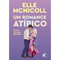 UM ROMANCE ATÍPICO: O AMOR NÃO PEDE DESCULPAS