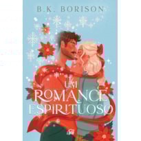 UM ROMANCE ESPIRITUOSO - UMA COMÉDIA ROMÂNTICA PARANORMAL E NATALINA