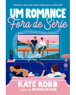 UM ROMANCE FORA DE SÉRIE
